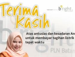 Pelanggan Bayar Listrik Tepat Waktu, Bright PLN Batam Ucapkan Terimakasih