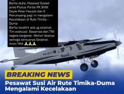 Susi Sampaikan Kabar Duka, Pesawat Susi Air Rute Timika-Dima Kecelakaan