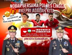 Kapolres Lingga Kembali Gelar Nobar Timnas Indonesia Vs Uzbekistan Nanti Malam, Ada Doorprize Bagi Yang Beruntung