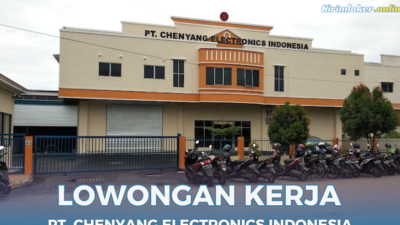 Loker Batam PT. Chenyang Electronics Indonesia