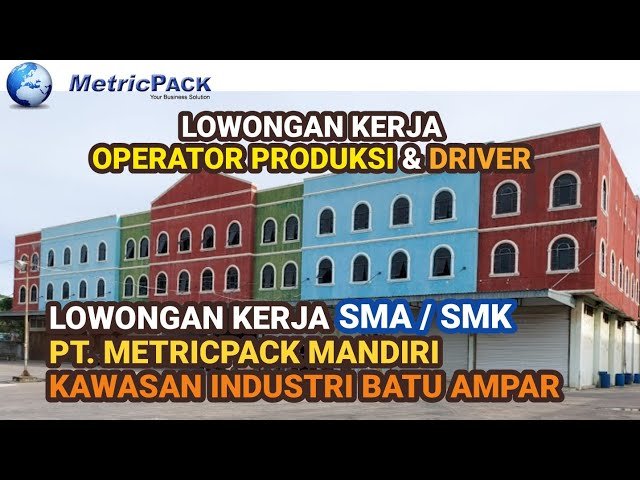 Loker Batam PT. Metricpack Mandiri