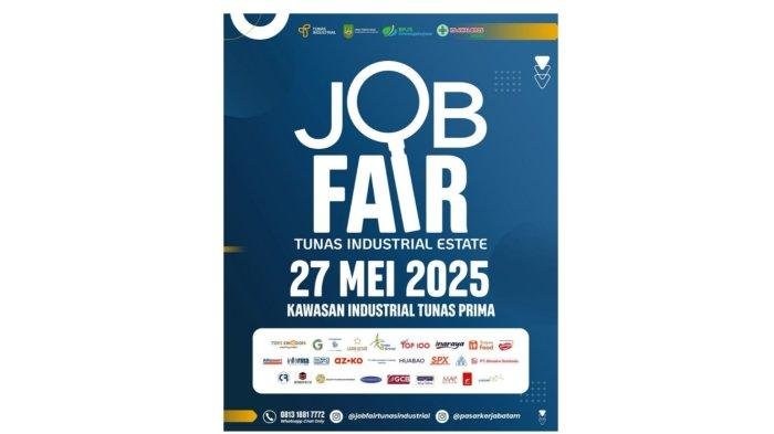 Job Fair Tunas Industrial Estate Batam: 22 Perusahaan Buka 1.346 Lowongan Kerja