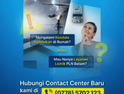 PLN Batam Hadir 24 Jam! Layanan Contact Center Kini di (0778) 5702 123